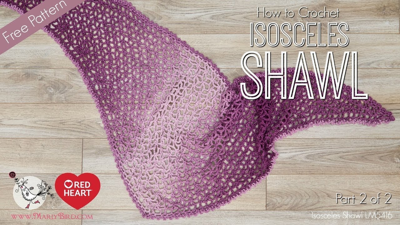 Crochet Lacy Isosceles Shawl Part Two