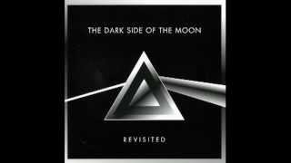 Dark Side OF The Moon (REVISITED) - Us and them