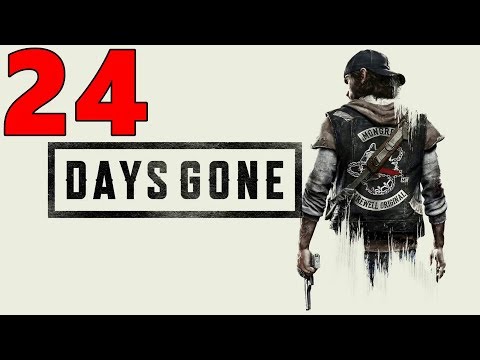 DAYS GONE Gameplay Walkthrough Part 24 A War We Can Win