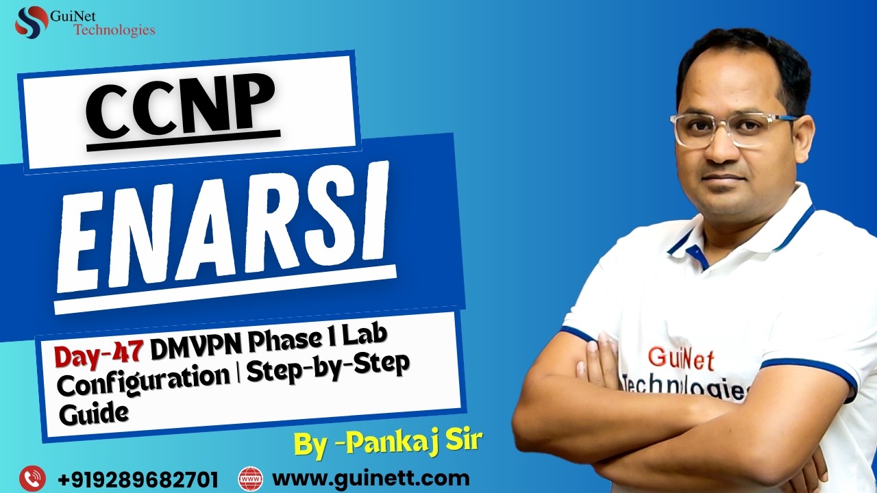 CCNP ENARSI Lecture 47: DMVPN Phase 1 Lab Configuration | Step-by-Step Guide