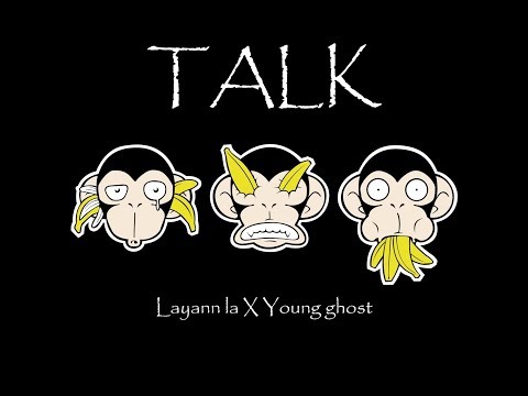 Layann La x Young Ghost - Talk (Audio)