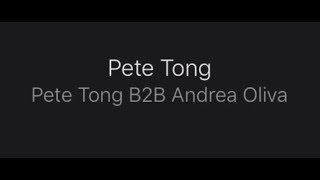 Pete Tong B2B Andrea Oliva BBC Radio 1