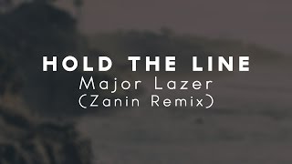 Major Lazer - Hold The Line (Zanin Remix)