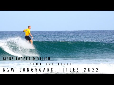 Mens Logger Division (Semi and final) NSW Longboard Titles 2022