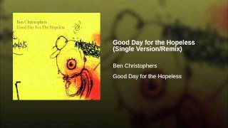 Good Day for the Hopeless (Single Version/Remix)