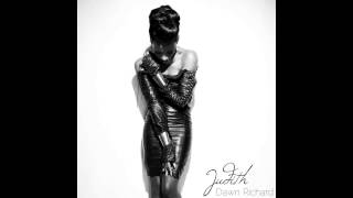 Judith - Dawn Richard