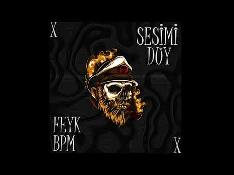 Feyk Bpm - Sesimi Duy (Official Audio)
