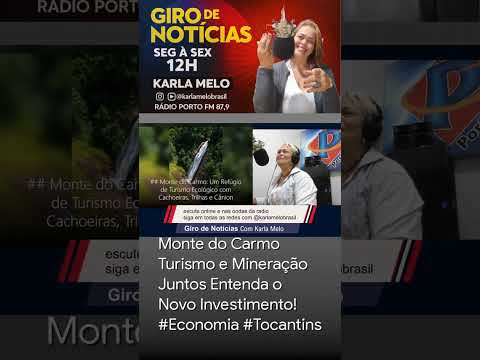Monte do Carmo Turismo e Mineração Juntos Entenda o Novo Investimento! #Economia #Tocantins