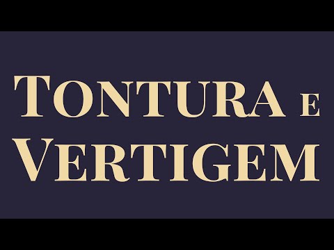 TONTURA e VERTIGEM  |  Abordagem Prática