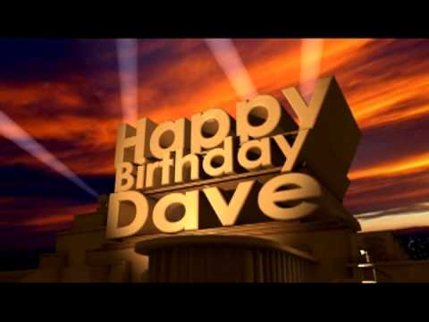 Happy Birthday Dave