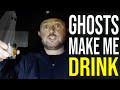 Man Blames Ghosts For Drinking Problem