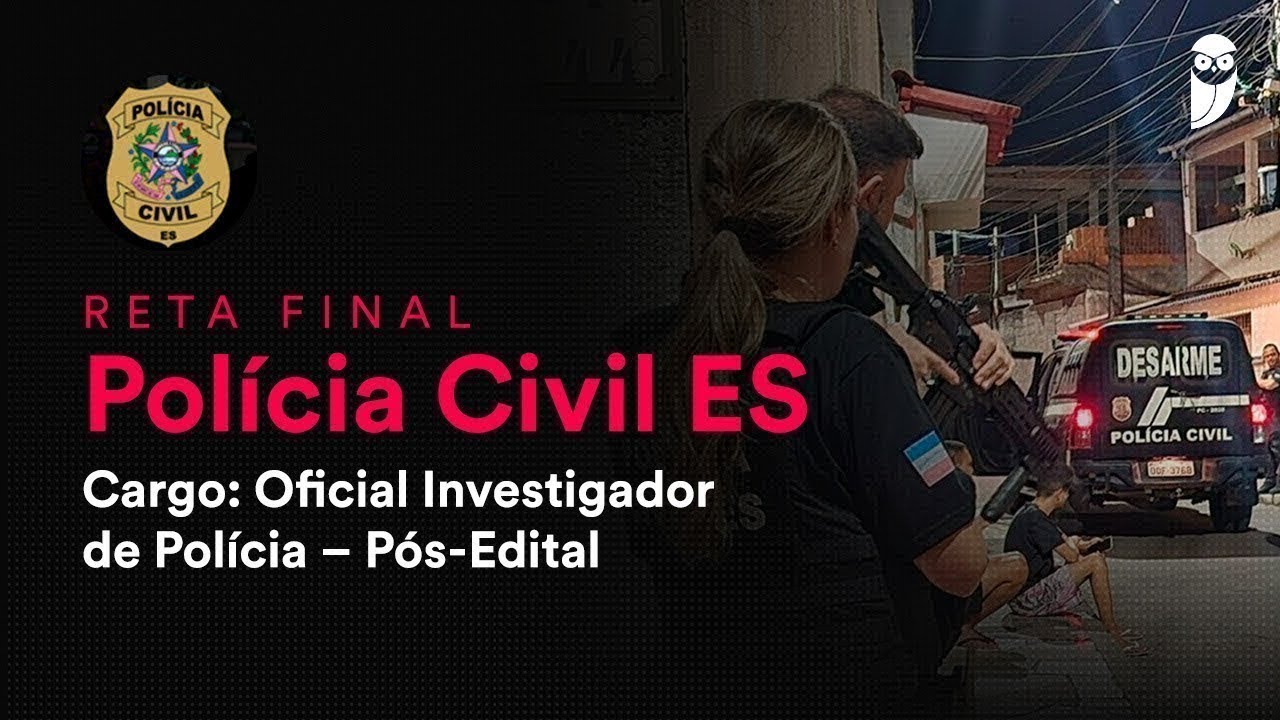 Reta Final PC ES Oficial Investigador Pós-Edital: Direito Administrativo - Prof. Fabiano Pereira