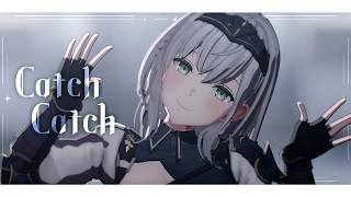 【ホロライブMMD / カメラ配布あり（camera DL)】Catch Catch【白銀ノエル】