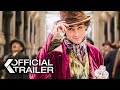 Wonka Trailer 2023