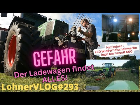 LohnerVLOG#293 Legale LED Scheinwerfer für Fendt 614LSA I Ladewagen fahren mit Tera-Vitesse Fendt818