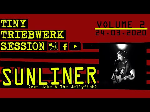 TINY TRIEBWERK SESSIONS – VOLUME 02: Sunliner