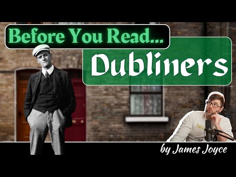 Before you Read Dubliners by James Joyce - Book Summary, Analysis, Review