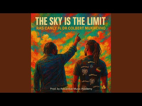 The Sky Is the Limit (feat. Dr Colbert Mukwevho)