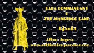 Baba Commandant & The Mandingo Band - Djanfa - Sublime Frequencies