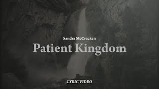 Patient Kingdom