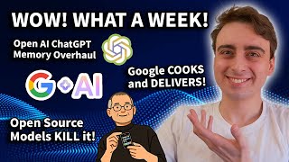 AI is BOOMING! Google CRUSHES it, Open AI Overhauls Chat Memory, Open Source models & MORE!