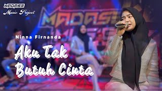 Download lagu Aku Tak Butuh Cinta - Ninna Firnanda _ MADASE MUSIC mp3