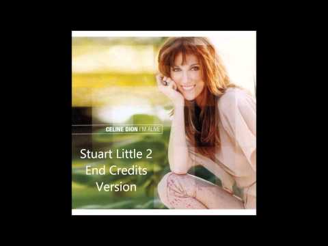 I'm Alive - Celine Dion (Stuart Little 2 end credits version)