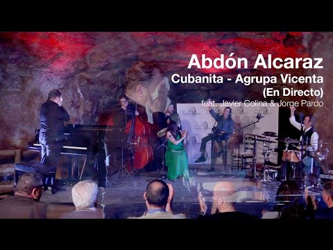 Cubanita - Abdón Alcaraz - Agrupa Vicenta (En Directo) feat  Javier Colina & Jorge Pardo