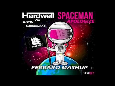 Hardwell Vs. Justin Timberlake - Spaceman Apologize (Ferraro MashUp)