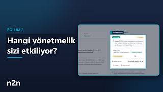 Hangi Yönetmelik Tesisinizi Etkiliyor? | N2N Enerji Portal Eğitimi · Bölüm 2