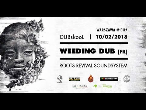 DUBskool - Weeding Dub [FR] meets Roots Revival Soundsystem