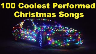 Christmas Music - Top 100 Coolest xmas playlist - Best performances / Clips / Songs