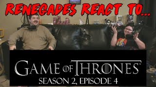 Renegades React to... Game of Thrones Season 2, Episode 4
