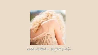 untouchable - taylor swift {sped up}