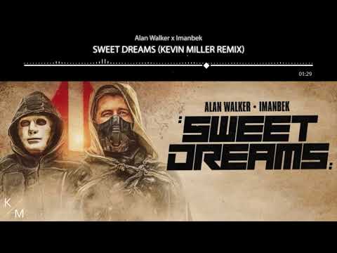 Alan Walker x Imanbek - Sweet Dreams (Kevin Miller Remix)