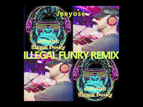 Jeeyosè - Illegal funky remix