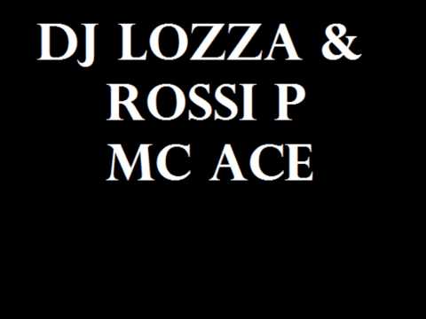 DJ Lozza - Rossi p - Mc Ace - Monta