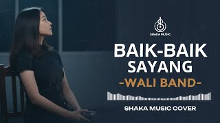 Download lagu BAIK BAIK SAYANG - WALI BAND | VIDEO LYRIC - COVER BY SHAKA MUSIC mp3