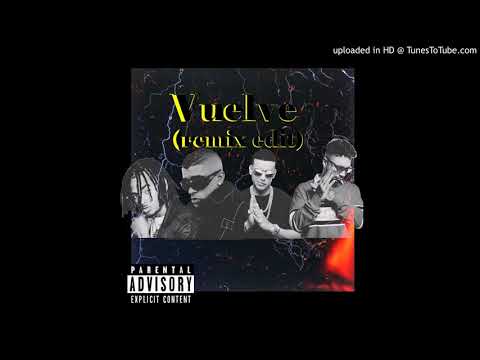 vuelve (remix edit) Bad Bunny, j Balvin, daddy yankee, ozuna