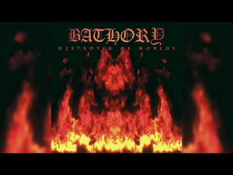 Bathory - Destroyer of Worlds