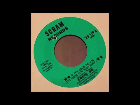 EDDIE BO & THE SOUL FINDERS  -  IF IT'S GOOD TO YOU  -  Scram