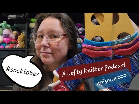 A Lefty Knitter Podcast - Episode 222