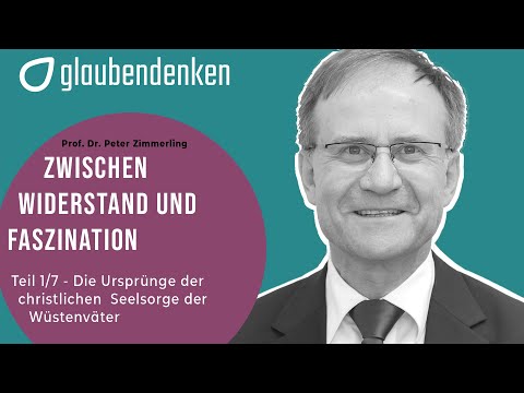 Wüstenväter und Wüstenmütter: Zwischen Widerstand und Faszination (1/7) - Ursprünge der Seelsorge