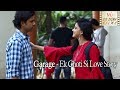 Garage Ek Choti Si Love Story Hindi Romantic Short Film Six Sigma Films