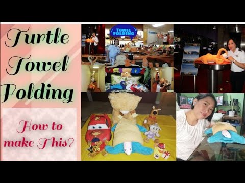TURTLE TOWEL FOLDING THE MAKING... II HOW TO MAKE TURTLE TOWEL FOLDING