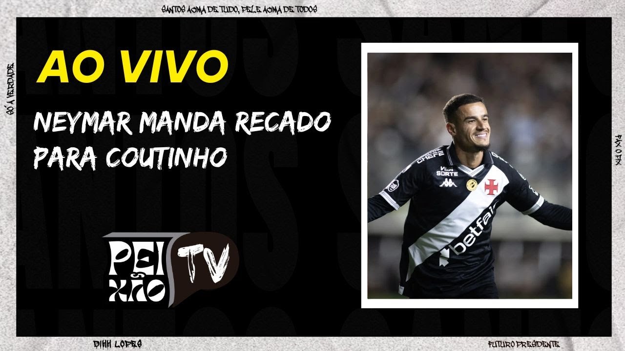 COUTINHO NO SANTOS/ OLIVA CHEGOU/ SANTOS FOCA NO PAULISTÃO