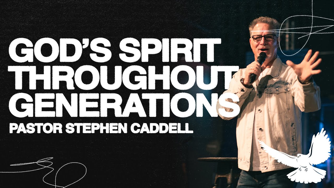 Week 10 - God's Spirit Through Out Generations
