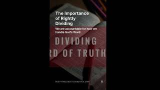 The Importance of Rightly Dividing Scripture (🎧Substack Audio)