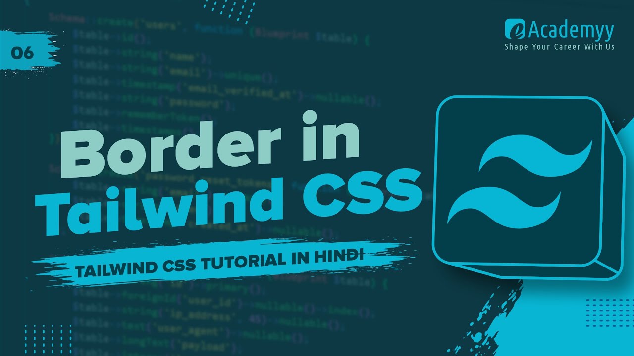 🧱 Border in Tailwind CSS | Border Width, Color, Radius, Style | Tailwind CSS Tutorial (2025)