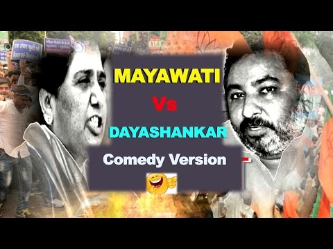 Mayawati Vs Dayashankar Vs BJP Abuses - Comedy Version